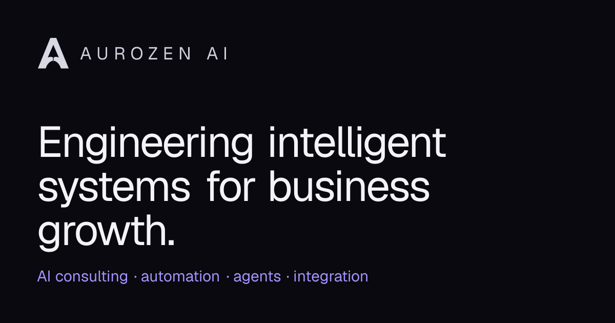 AUROZEN AI | AI consulting, automation and intelligent systems